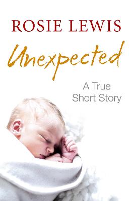 Book cover for Unexpected: A True Short Story