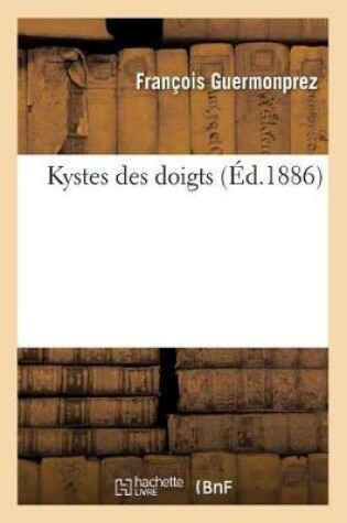 Cover of Kystes Des Doigts
