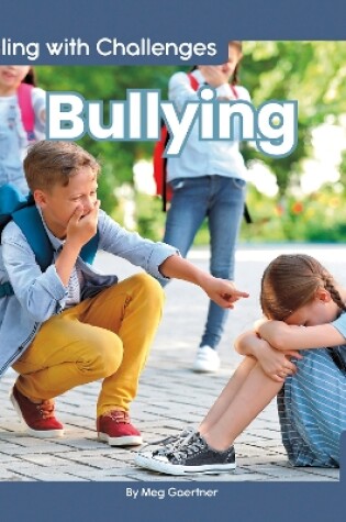 Cover of Dealing with Challenges: Bullying