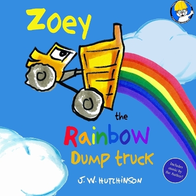 Book cover for Zoey the Rainbow Dump Truck