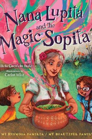 Cover of Nana Lupita and the Magic Sopita