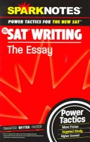 Book cover for SAT Writing: The Essay (Sparknotes Power Tactics)
