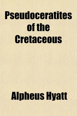 Book cover for Pseudoceratites of the Cretaceous