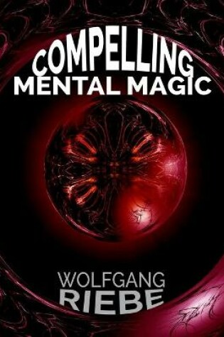Cover of Compelling Mental Magic