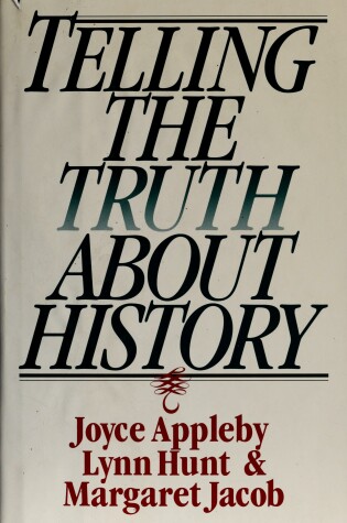 Cover of Telling the Truth About History