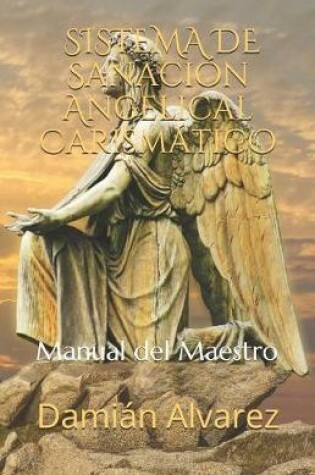 Cover of Sistema de Sanacion Angelical Carismatico