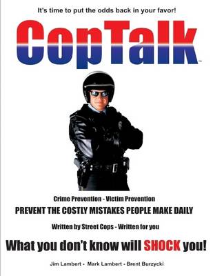 Book cover for Coptalk : Its Time to Put the Odds Back in Your Favor!
