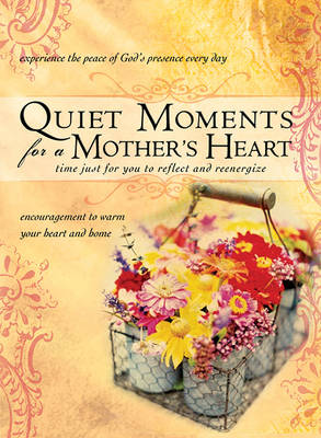 Book cover for Quiet Moments for a Mother's Heart