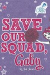 Book cover for Save Our Squad, Gaby