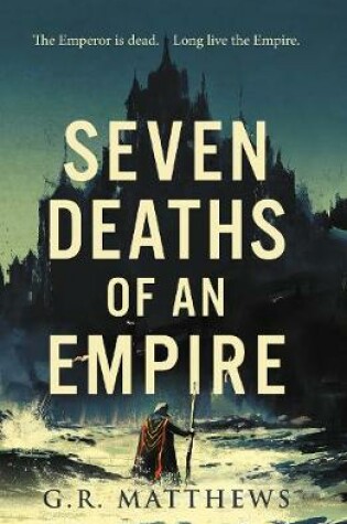 Cover of Seven Deaths of an Empire