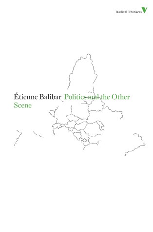 Book cover for Politics and the Other Scene