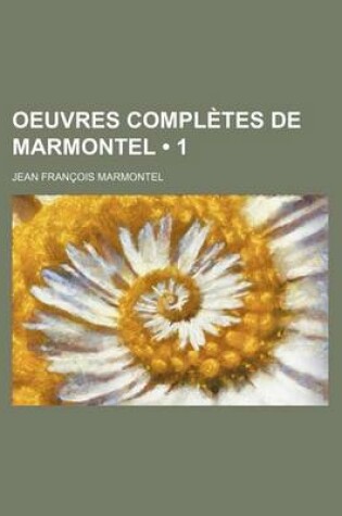 Cover of Oeuvres Completes de Marmontel (1)