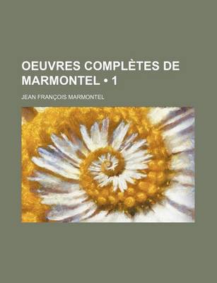 Book cover for Oeuvres Completes de Marmontel (1)