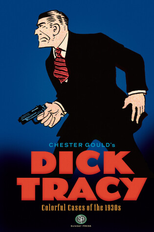 Cover of Dick Tracy: Colorful Cases of the 1930s