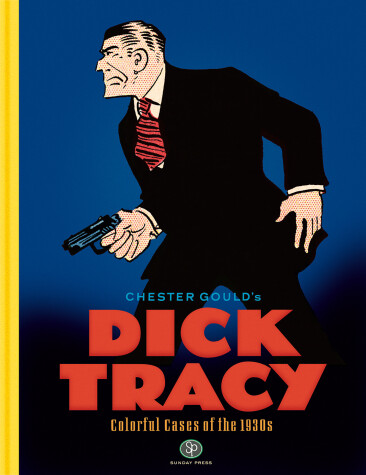 Book cover for Dick Tracy: Colorful Cases of the 1930s