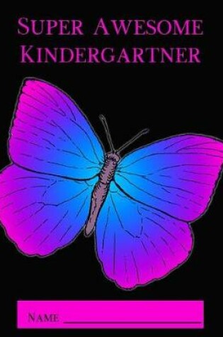 Cover of Super Awesome Kindergartner