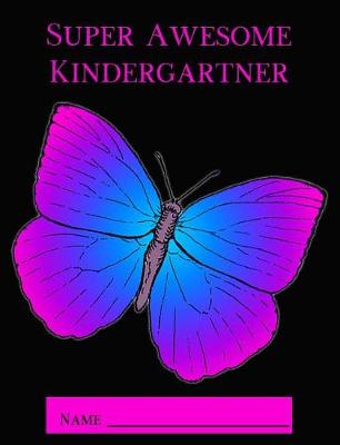 Book cover for Super Awesome Kindergartner
