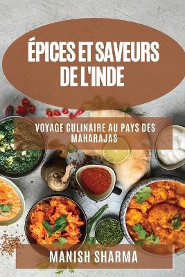 Book cover for Épices et Saveurs de l'Inde