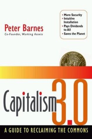 Cover of Capitalism 3.0: A Guide To Reclaiming The Commons