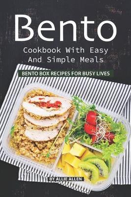 Book cover for Bento Cookbook with Easy and Simple Meals