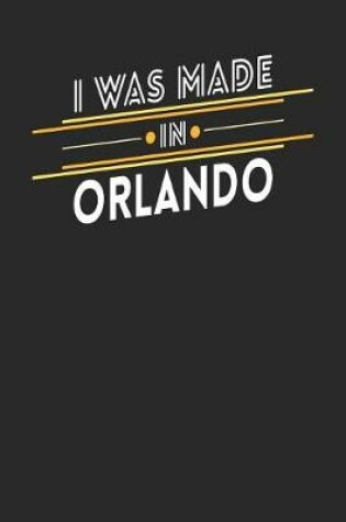 Cover of I Was Made In Orlando