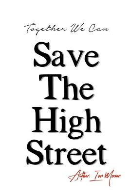 Book cover for Save The High Street