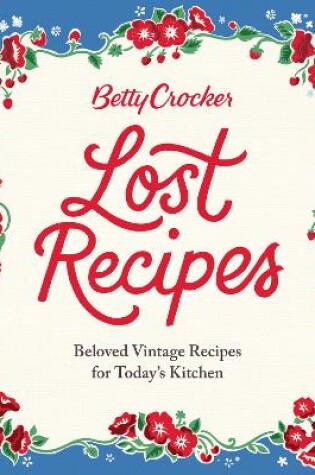 Cover of Betty Crocker Lost Recipes
