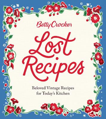 Book cover for Betty Crocker Lost Recipes