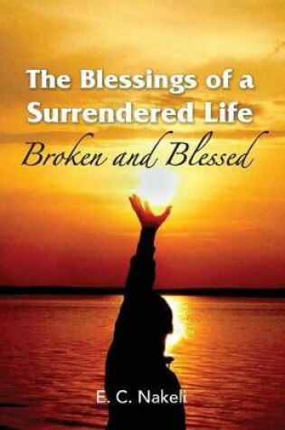 Cover of The Blessings of a Surrendered Life