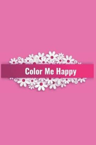Cover of Color Me Happy