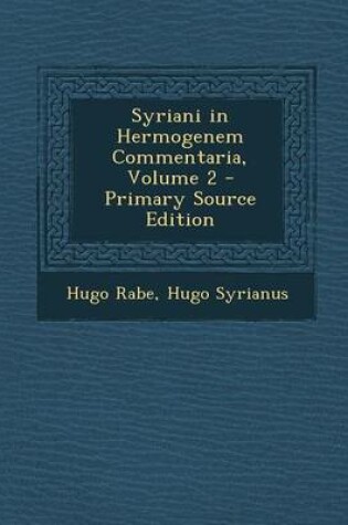 Cover of Syriani in Hermogenem Commentaria, Volume 2