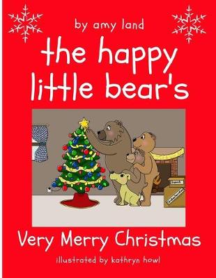 Book cover for The Happy Little Bear's Very Merry Christmas