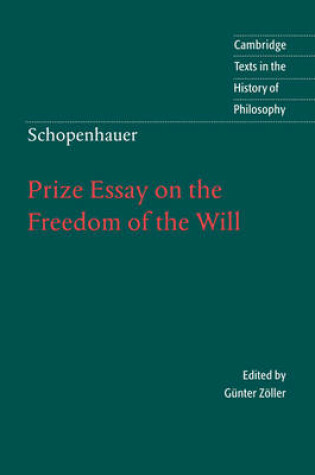 Cover of Schopenhauer: Prize Essay on the Freedom of the Will