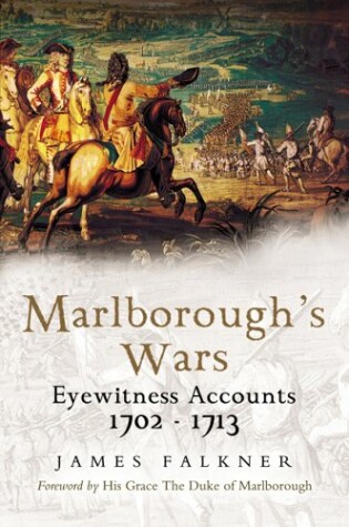 Cover of Marlborough's Wars: Eyewitness Accounts 1702-1713