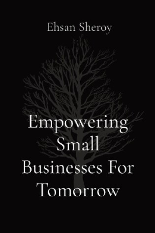 Cover of Empowering Small Businesses For Tomorrow