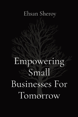 Book cover for Empowering Small Businesses For Tomorrow