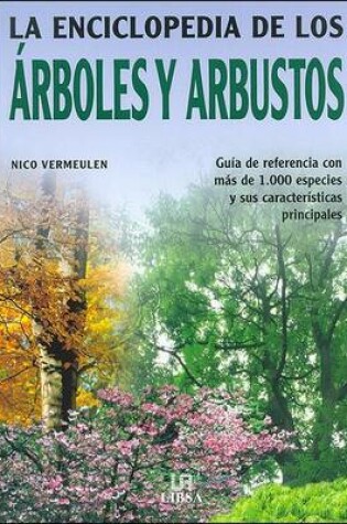 Cover of La Enciclopedia de Los Arboles y Arbustos