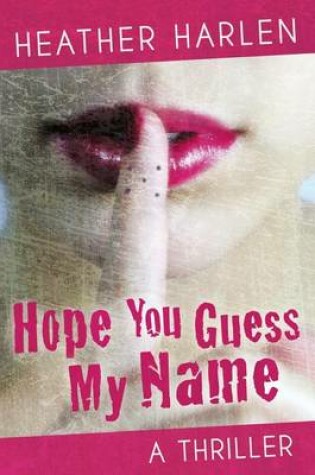 Cover of Hope You Guess My Name