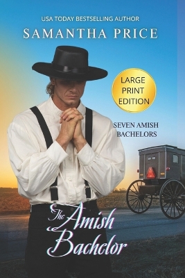 Cover of The Amish Bachelor LARGE PRINT