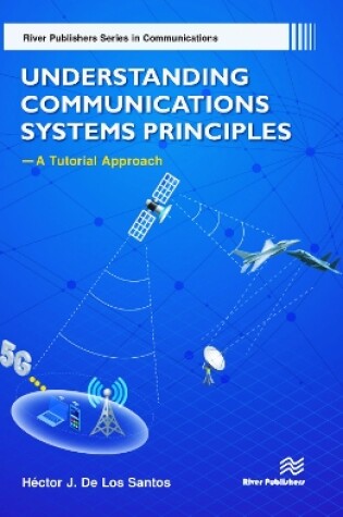 Cover of Understanding Communications Systems Principles-A Tutorial Approach