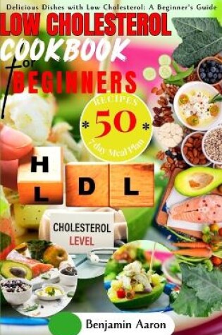 Cover of Low Cholesterol Cookbook for Beginners