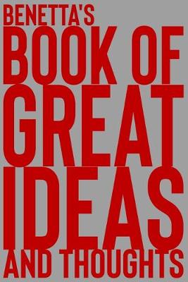 Cover of Benetta's Book of Great Ideas and Thoughts