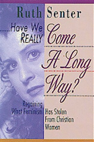 Cover of Have We Really Come a Long Way?