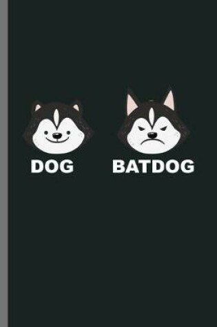 Cover of Dog Batdog