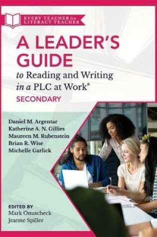 Cover of A Leader's Guide to Reading and Writing in a Plc at Work(r), Secondary