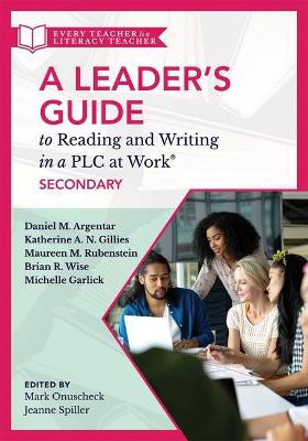 Book cover for A Leader's Guide to Reading and Writing in a Plc at Work(r), Secondary