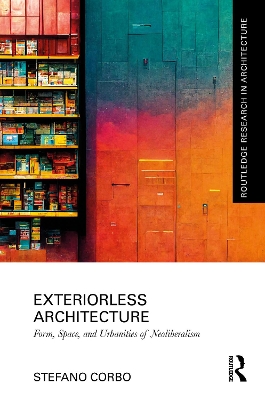 Book cover for Exteriorless Architecture