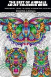 Book cover for The Best Of Animals Adult Coloring Book