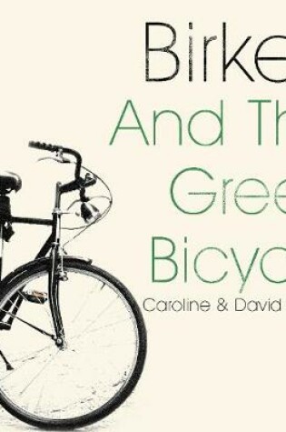 Cover of Birkett And The Green Bicycle