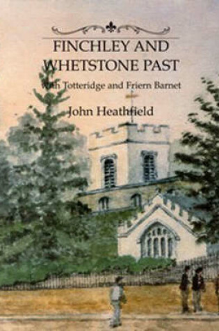 Cover of Finchley and Whetstone Past